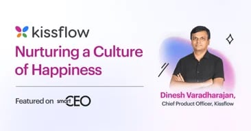 Kissflow: Nurturing a Culture of Happiness